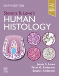 Stevens and Lowe's Human Histology 6th Ed 2024