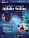The ASAM Principles of Addiction Medicine 7th Ed 20204