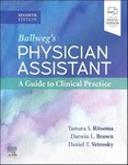 Ballweg's Physician Assistant : A Guide to Clinical Practice7th Ed 2021