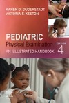 Pediatric Physical Examination An Illustrated Handbook 4th  Ed 2024