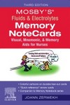 Mosby's Fluids & Electrolytes Memory NoteCards: Visual,     Mnemonic, and Memory Aids for Nurses 3rd Ed 2023