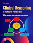 Clinical Reasoning in the Health Professions 5th Ed 2024