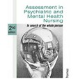 Assessment in Psychiatric and Mental Health Nursing: 2004 InSearch of the Whole Person
