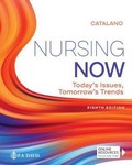 Nursing Now : Today's Issues, Tomorrows Trends 8th rev