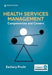 Health Services Management Competencies and Careers