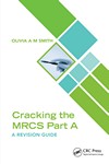 Cracking the MRCS Part A A Revision Guide