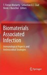 Biomaterials Associated Infection : Immunological Aspects   and Antimicrobial Strategi