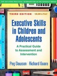 Executive Skills in Children and Adolescents A Practical    Guide to Assessment and Intervention 3rd Ed 2018