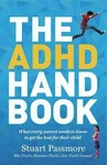 The ADHD Handbook:What Every Parent Needs to Know to Get theBest for Their Child